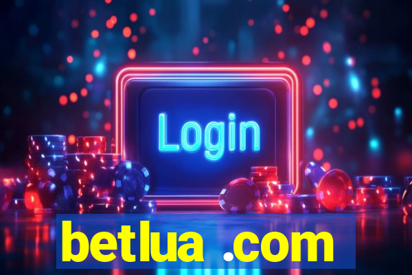 betlua .com